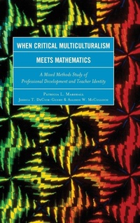 Enlarge image Cover: When Critical Multiculturalism Meets Mathematics - Rowman & Littlefield Publishers