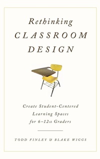 Enlarge image Cover: Rethinking Classroom Design - Rowman & Littlefield Publishers