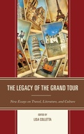 Cover: The Legacy of the Grand Tour - Fairleigh Dickinson University Press