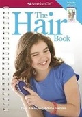 Cover: The Hair Book - American Girl Publishing Inc