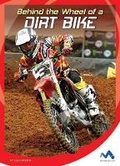 Cover: Behind the Wheel of a Dirt Bike - Child's World, Inc. Momentum