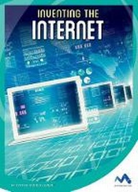 Enlarge image Cover: Inventing the Internet - Child's World, Inc. Momentum