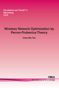 Enlarge image Cover: Wireless Network Optimization by Perron-Frobenius Theory - now publishers Inc
