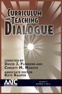 Enlarge image Cover: Curriculum and Teaching Dialogue - Information Age Publishing