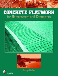 Enlarge image Cover: Concrete Flatwork - Schiffer Publishing Ltd