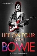 Cover: Life on Tour with Bowie - Music Press Books