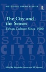 Cover: The City and the Senses - Routledge
