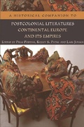 Cover: A Historical Companion to Postcolonial Literatures - Continental Europe and its Empires - Edinburgh University Press
