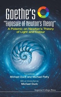 Cover: Goethe's "Exposure Of Newton's Theory": A Polemic On Newton's Theory Of Light And Colour - Imperial College Press