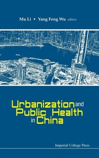 Enlarge image Cover: Urbanization And Public Health In China - Imperial College Press