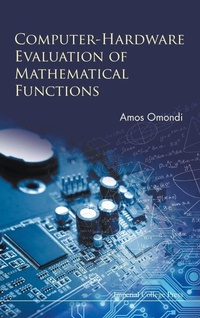 Enlarge image Cover: Computer-hardware Evaluation Of Mathematical Functions - Imperial College Press
