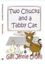 Cover: Two Chucks and A Tabby Cat: Book One 2012 1 - U P Publications Ltd