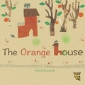 Cover: The Orange House - Tiny Owl Publishing Ltd