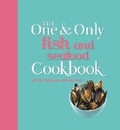 Cover: The One and Only Fish and Seafood Cookbook - 20 Watt