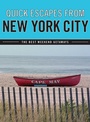 Cover: Quick Escapes (R) From New York City - Falcon Guides