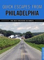 Cover: Quick Escapes (R) From Philadelphia - GPP Travel