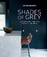 Abbildung von: Shades of Grey - Ryland, Peters & Small Ltd