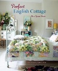 Cover: Perfect English Cottage - Ryland, Peters & Small Ltd