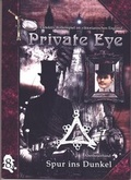 Cover: Private Eye - Spur ins Dunkel - Redaktion Phantastik