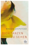 Cover: Dich tanzen zu sehen - dtv