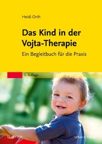 Abbildung von: Das Kind in der Vojta-Therapie - Urban & Fischer