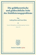 Cover: Die geldtheoretische und geldrechtliche Seite des Stabilisierungsproblems. - Duncker & Humblot