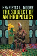 Cover: The Subject of Anthropology - Polity Press