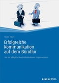 Cover: Erfolgreiche Kommunikation auf dem B&uuml;roflur - Haufe-Lexware