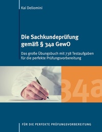 Abbildung von: Die Sachkundeprüfung gemäß § 34a GewO - BoD - Books on Demand