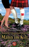 Cover: Tausche Ehegatten gegen Mann im Kilt - BoD - Books on Demand