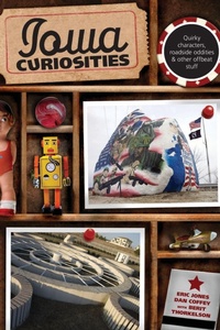 Enlarge image Cover: Iowa Curiosities - Globe Pequot Press