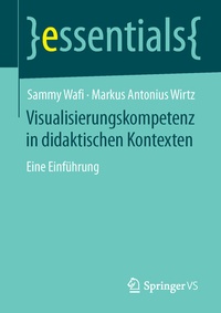 Abbildung von: Visualisierungskompetenz in didaktischen Kontexten - Springer VS