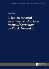 Abbildung von: El léxico español en el «Waaren-Lexicon in zwölf Sprachen» de Ph. A. Nemnich - Peter Lang Verlag