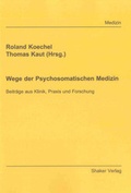 Cover: Wege der Psychosomatischen Medizin - Shaker