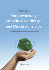 Abbildung von: Verantwortung - ethische Grundfragen und Diskussionsfelder - Militzke Verlag GmbH