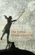 Cover: Die steile Himmelsleiter - Brendow