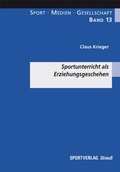 Cover: Sportunterricht als Erziehungsgeschehen - Sportverlag Strau&szlig;