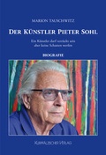 Cover: Der K&uuml;nstler Pieter Sohl - Kurpf&auml;lzischer Verlag