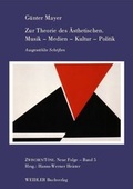 Cover: Zur Theorie des &Auml;sthetischen. Musik - Medien - Kultur - Politik - Weidler bei Frank & Timme