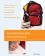 Cover: How to Start a Home-Based Tutoring Business - Globe Pequot Press