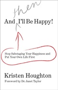 Cover: And THEN I'll Be Happy! - Globe Pequot Press