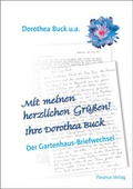 Cover: Mit meinen herzlichen Gr&uuml;&szlig;en! Ihre Dorothea Buck - Die Br&uuml;cke Neum&uuml;nster