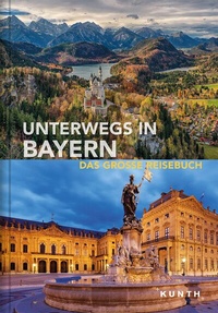 Abbildung von: Unterwegs in Bayern - Kunth Verlag