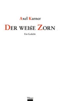 Cover: Der wei&szlig;e Zorn - Wieser Verlag