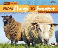 Enlarge image Cover: From Sheep to Sweater - Lerner Publications (Tm)