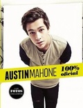 Cover: Austin Mahone. Tal Como Paso. Mi Historia Oficial (Austin Mahone: Just How It Happened: My Official Story) - Altea