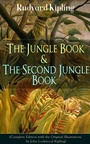 Cover: The Jungle Book & The Second Jungle Book (Complete Edition with the Original Illustrations by John Lockwood Kipling) - e-artnow