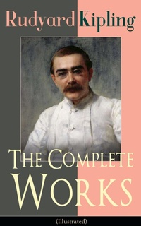 Enlarge image Cover: The Complete Works of Rudyard Kipling (Illustrated) - e-artnow