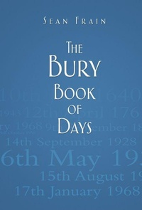 Enlarge image Cover: The Bury Book of Days - The History Press Ltd
