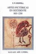 Cover: Artes pict&oacute;ricas en Occidente, 800-1200 - Ediciones C&aacute;tedra